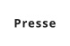 Presse